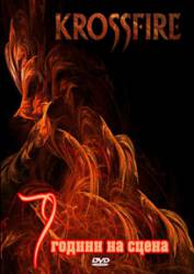 Krossfire : 7 Years on Stage